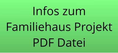 Infos zum Familiehaus Projekt PDF Datei